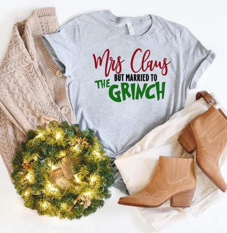 Mrs Claus But Married To The Grinch Tee